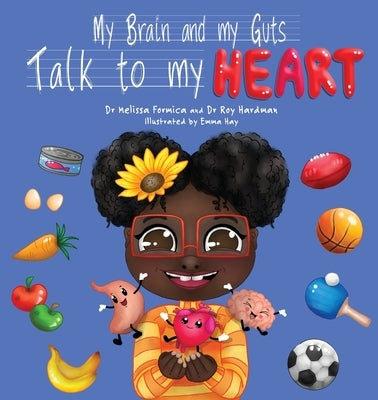 My Brain and My Guts Talk to My Heart by Hardman, Roy