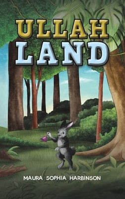 Ullah Land by Harbinson, Maura Sophia
