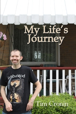 My Life's Journey by Cronin, Tim