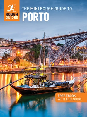 The Mini Rough Guide to Porto: Travel Guide with eBook by Guides, Rough
