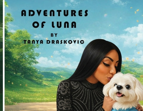 Adventures of Luna by Draskovic, Tanya