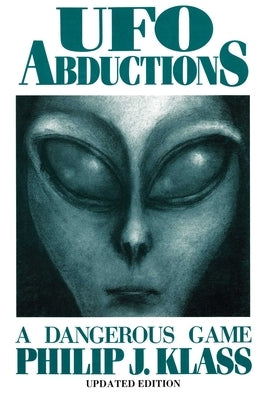 UFO Abductions by Klass, Philip