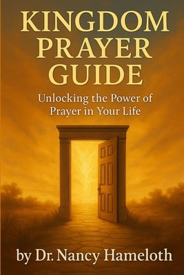 Kingdom Prayer Guide by Hameloth, Nancy J.