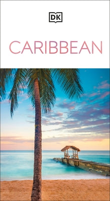 DK Caribbean by Dk Travel