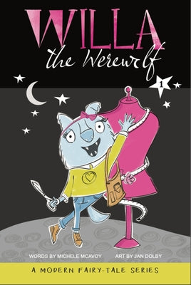 Willa the Werewolf by McAvoy, Michele