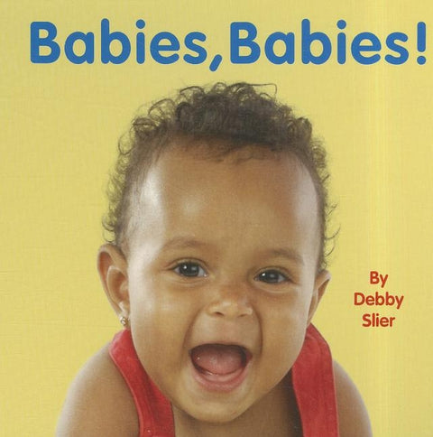 Babies, Babies! by Slier, Debby