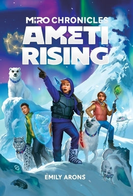 Miro Chronicles: Ameti Rising by Arons, Emily