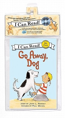 Go Away, Dog Book and CD [With CD (Audio)] by Keating, Isabel
