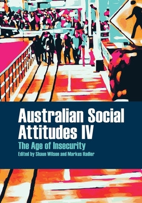 Australian Social Attitudes IV by Wilson, Shaun