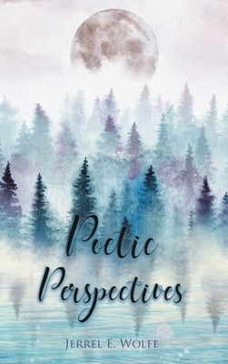 Poetic Perspectives by Wolfe, Jerrel E.
