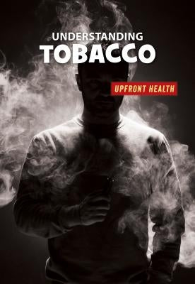 Understanding Tobacco by Chandler, Matt