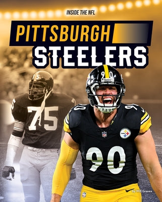 Pittsburgh Steelers by Graves, Will