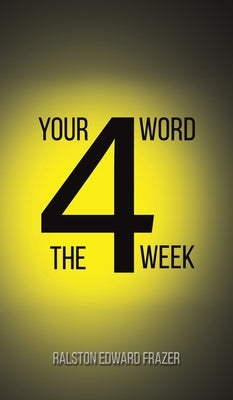 Your Word for the Week by Frazer, Ralston Edward