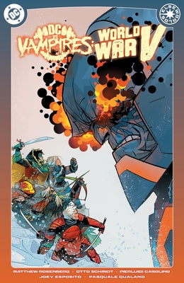 DC vs. Vampires: World War V Vol. 2 by Rosenberg, Matthew