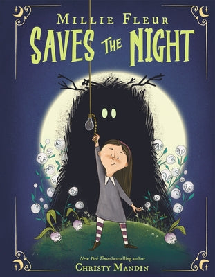 Millie Fleur Saves the Night by Mandin, Christy