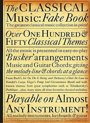 The Classical Music Fake Book by Hal Leonard Corp