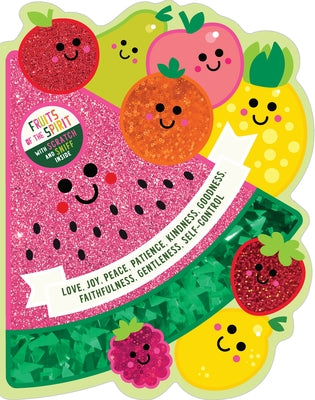Scratch and Sniff Fruits of the Spirit by Broadstreet Publishing Group LLC