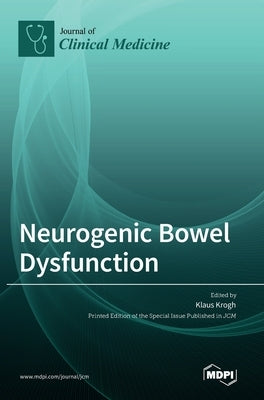 Neurogenic Bowel Dysfunction by Krogh, Klaus