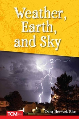 Weather, Earth, and Sky by Herweck Rice, Dona