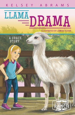 Llama Drama: A Grace Story by Abrams, Kelsey