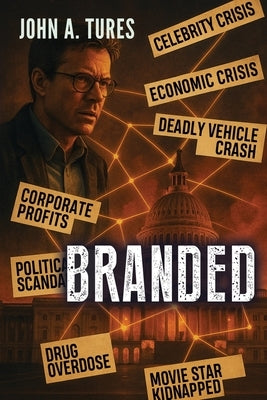 Branded by Tures, John A.