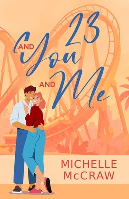 23 and You and Me by McCraw, Michelle