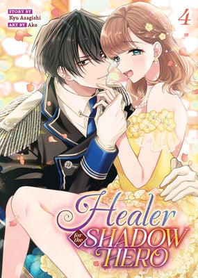 Healer for the Shadow Hero (Manga) Vol. 4 by Azagishi, Kyu