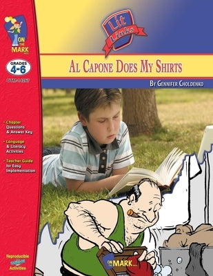 Al Capone Does My Shirts by Gennifer Choldenko Lit Link Grades 4-6 by Reed, Nat