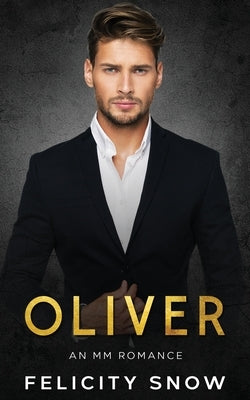 Oliver by Snow, Felicity