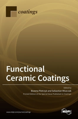 Functional Ceramic Coatings by Pietrzyk, Bozena