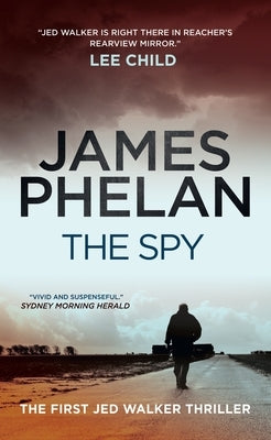The Spy by Phelan, James