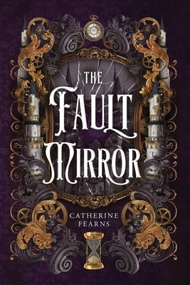The Fault Mirror by Fearns, Catherine