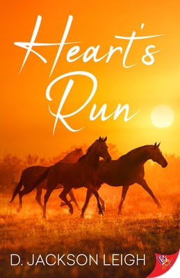 Heart's Run by Leigh, D. Jackson
