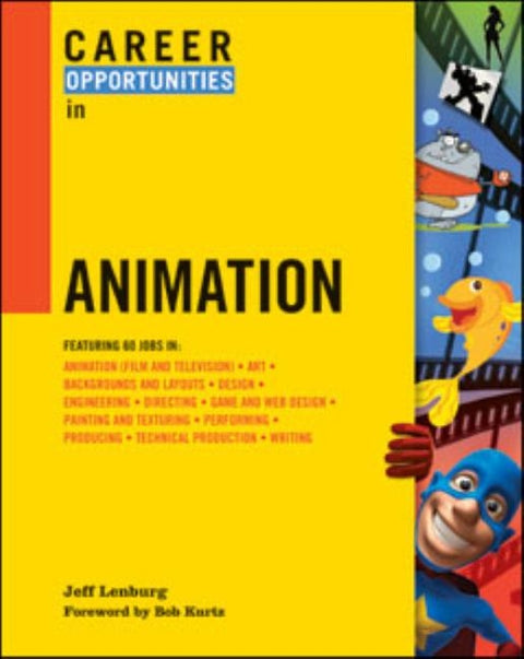 Career Opportunities in Animation by Jeff Lenburg