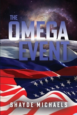 The Omega Event by Michaels, Shayde