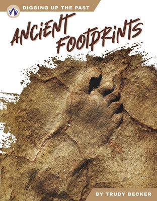 Ancient Footprints by Becker, Trudy