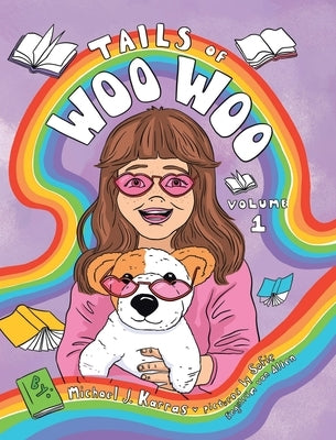 Tails Of Woo Woo: volume 1 by Karras, Michael J.