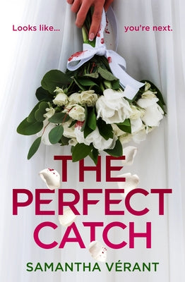 The Perfect Catch by VÃ©rant, Samantha