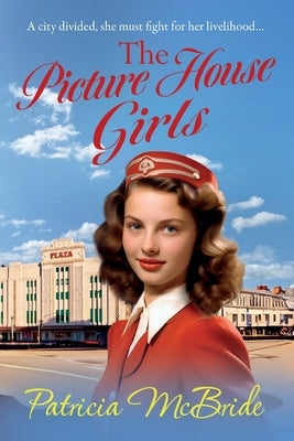 The Picture House Girls by McBride, Patricia