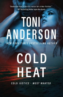 Cold Heat: An FBI Romantic Suspense Thriller by Anderson, Toni