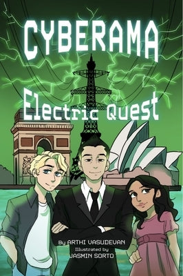 Cyberama: Electric Quest: A Children's Book on Internet Safety and Cybersecurity by Vasudevan, Arthi