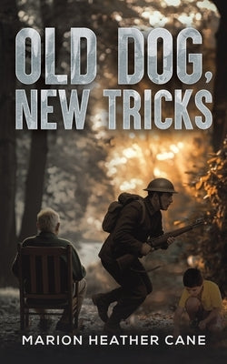 Old Dog, New Tricks by Cane, Marion Heather