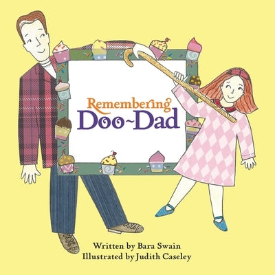 Remembering Doo-Dad by Swain, Bara