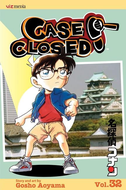 Case Closed, Vol. 32 by Aoyama, Gosho