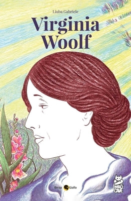 Virginia Woolf by Gabriele, Liuba