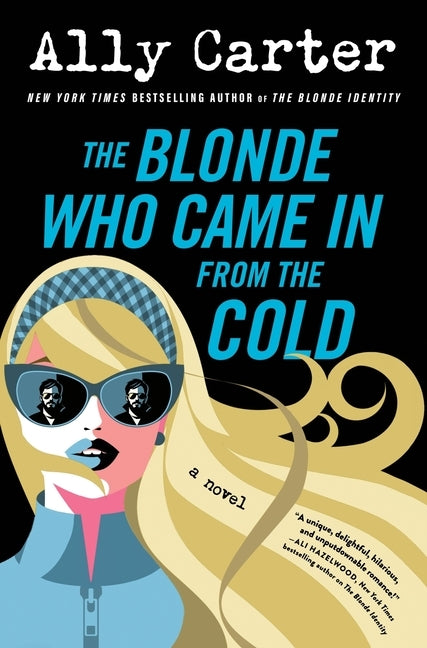 The Blonde Who Came In from the Cold Intl by Carter, Ally