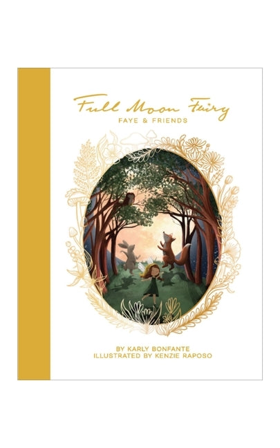 Full Moon Fairy: Faye & Friends by Bonfante, Karly