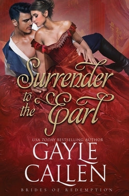 Surrender to the Earl by Callen, Gayle