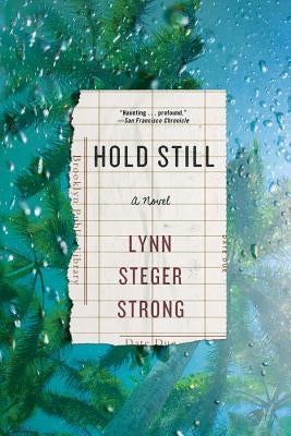 Hold Still by Strong, Lynn Steger