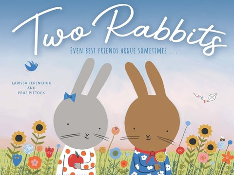 Two Rabbits: Even Best Friends Argue Sometimes ... by Ferenchuk, Larissa